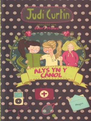 cover image of Alys yn y Canol